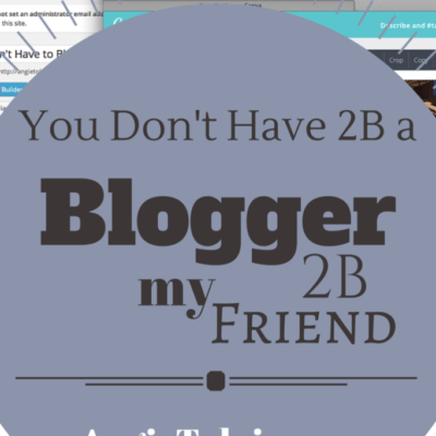 You Don’t Have to be a Blogger to be My Friend