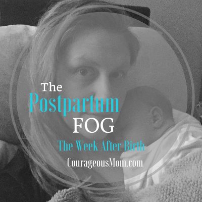 The Postpartum FOG: The Week After Birth