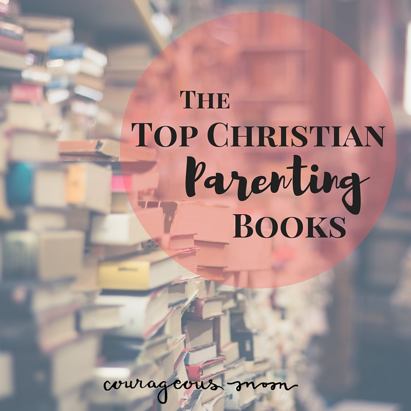 best christian parenting books
