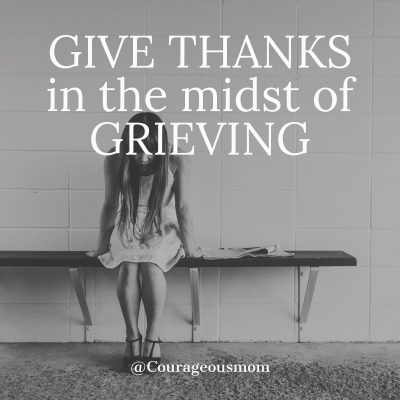 Giving Thanks in the Midst of Grieving