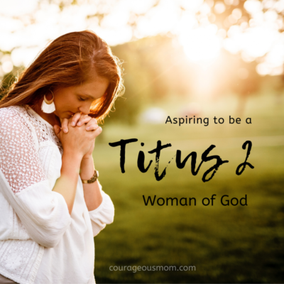 Aspiring to be Titus 2 Women