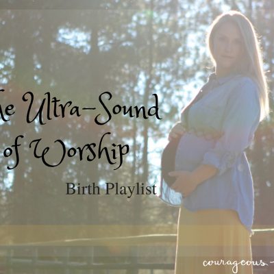 Redeeming Childbirth’s New UltraSound of Worship Playlist