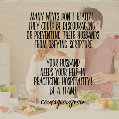 Why Your Husband Needs You to Help Him Practice Hospitality