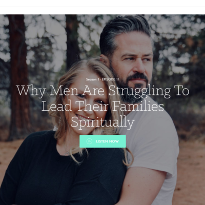 How Wives Can Encourage Their Husbands to Be a Spiritual Leader